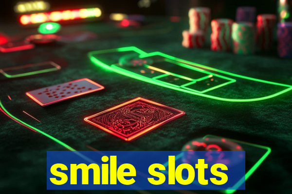 smile slots